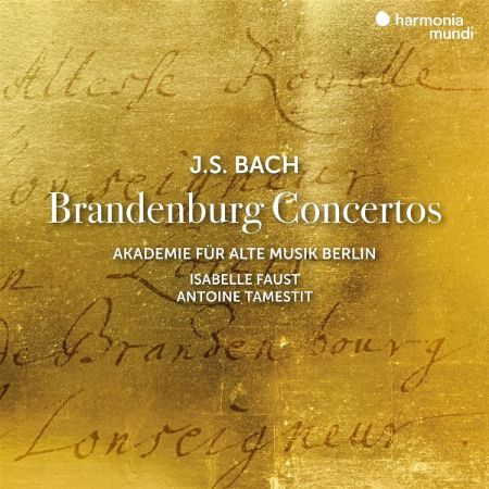 BACH J.S.:BRANDENBURG CONCERTOS/ISABELLE FAUST/ANTOINE TAMESTIT 2CD