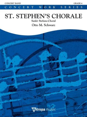 SCHWARZ:ST.STEPHEN'S CHORALE CONCERT BAND