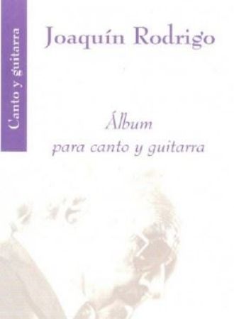 RODRIGO:ALBUM FOR VOICE AND GUITAR