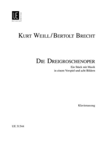 WEILL/BRECHT:DIE DREIGROSCHENOPER VOCAL SCORE
