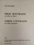 PETRIĆ:TRIJE KONTRASTI ZA VIOLINO IN KLAVIR