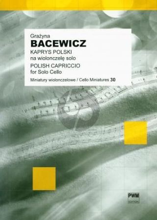 BACEWICZ:POLISH CAPRICCIO FOR SOLO CELLO