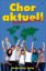 CHOR AKTUELL INTERNATIONAL SATB