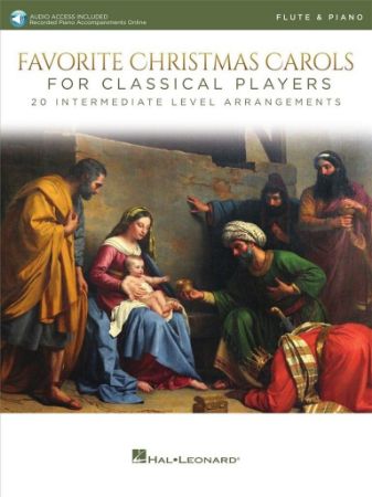 FAVORITE CHRISTMAS CAROLS FOR CLASSICAL PLAYERS + AUDIO ACCESS FLUTE AND PIANO