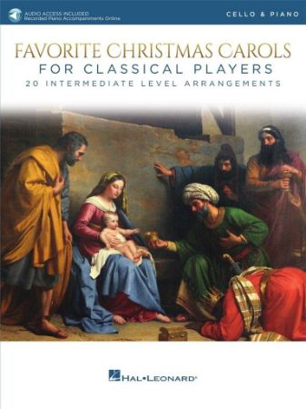 FAVORITE CHRISTMAS CAROLS FOR CLASSICAL PLAYERS CELLO & PIANO + AUDIO ACCESS
