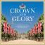 CROWN AND GLORY MUSIC FIT FOR A CORONATION DAY CELEBRATION