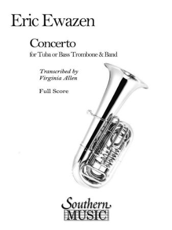 EWAZEN:CONCERTO FOR TUBA OR BASS TROMBONE & BAND FULL SCORE