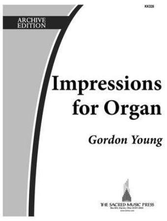 YOUNG:IMPRESSIONS FOR ORGAN