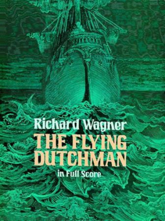 WAGNER:THE FLYING DUTCHMAN FULL SCORE