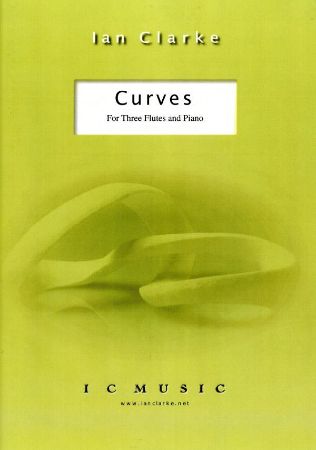 CLARKE:CURVES FOR 3 FLUTES AND PIANO