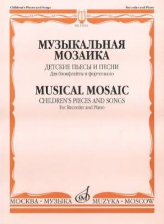 MUSICAL MOSAIC 1 CHILDREN'S PIECES AND SONGS FOR RECORD AND PIANO