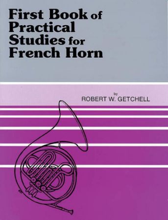 GETCHELL:FIRST BOOK OF PRACTICAL STUDIES FOR FRENCH HORN