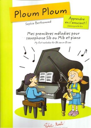 BERTHOMME:MES PREMIERES MELODIES POUR SAXOPHONE Sib OU Mib ET PIANO