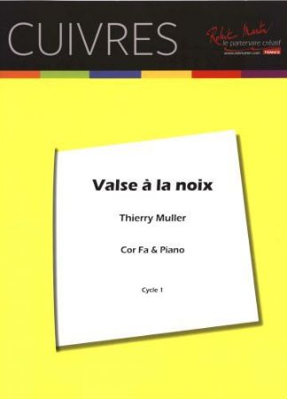 MULLER:VALSE A LA NOIX COR ET PIANO