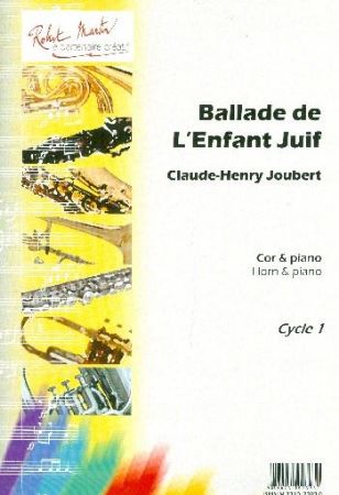 JOUBERT:BALLADE DE L'ENFANT JUIF COR & PIANO