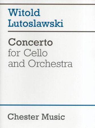 LUTOSLAWSKI:CONCERTO FOR CELLO AND ORCHESTRA FULL SCORE