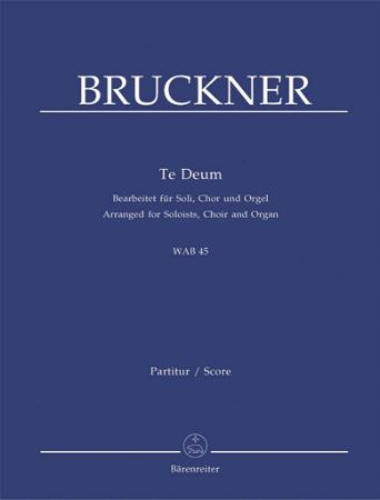 BRUCKNER:TE DEUM WAB 45 STUDY SCORE