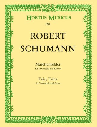 SCHUMANN:FAIRY TALES FOR VIOLONCELLO AND PIANO