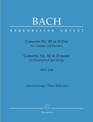BACH J.S.:CONCERTO NO.3 IN D-DUR BWV 1054 FOR PIANO