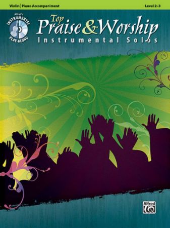 TOP PRAISE & WORSHIP  PLAY ALONG VIOLIN AND PIANO + AUDIO ACCESS