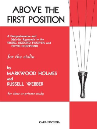 HOLMES/WEBBER:ABOVE THE FIRST POSITION FOR THE VIOLIN