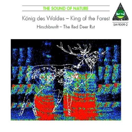 THE SOUND OF NATURE/KING OF FOREST THE RED DEER RUT