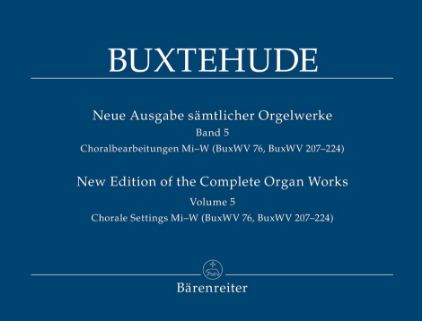 BUXTEHUDE:NEW EDITION OF THE COMPLETE ORGAN WORKS VOL.5