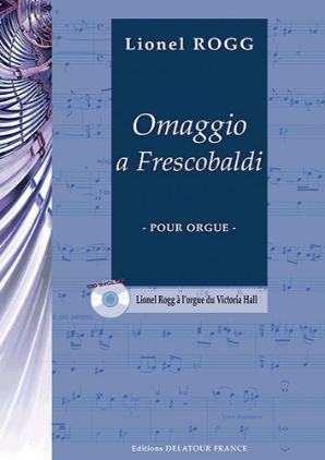 ROGG:OMAGGIO A FRESCOBALDI POUR ORGUE + CD