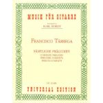 TARREGA:COMPLETE PRELUDES GUITAR