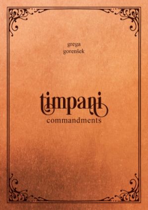GORENŠEK G.:TIMPANI COMMANDMENTS