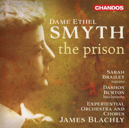 DAME ETHEL SMYTH:THE PRISON/BRAILEY/BURTON/BLACHLY