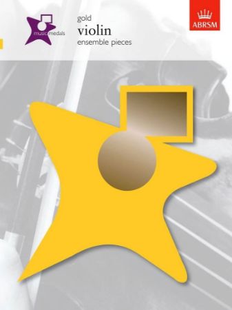 GOLD VIOLIN ENSEMBLE PIECES ABRSM