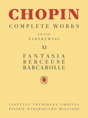 CHOPIN:FANTASIA,BERCEUSE,BARCAROLLE/PADEREWSKI XI