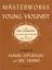 MASTERWORKS FOR THE YOUNG VIOLINIST VIOLIN AND PIANO
