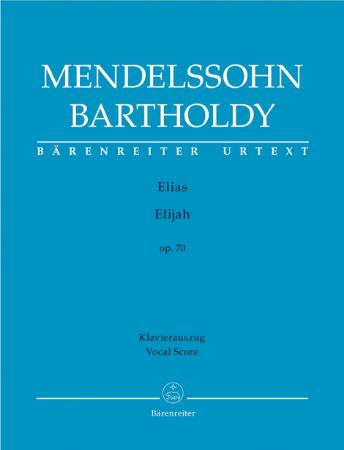 MENDELSSOHN:ELIAS/ELIJAH OP.70 VOCAL SCORE