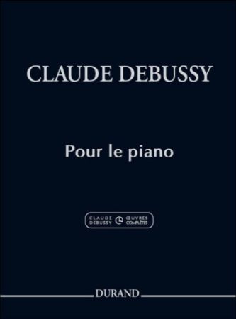 DEBUSSY:POUR LE PIANO