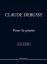 DEBUSSY:POUR LE PIANO