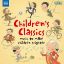 CHILDREN'S CLASSICS MUSIC TO MAKE CHILDREN BRIGHTER 2CD