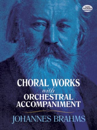 BRAHMS:CHORAL WORKS WITH ORCHESTRAL ACCOMPANIMENT