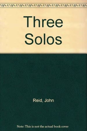 REID:THREE SOLOS FOR FLUTE OR DESCANT(SOPRANO) RECORDER AND PIANO