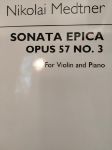 MEDTNER:SONATA EPICA OP.57 NO.3 FOR VIOLIN AND PIANO