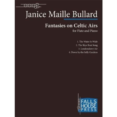 BULLARD:FANTASIES ON CELTIC AIRS FOR FLUTE AND PIANO