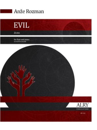 ROZMAN:EVIL/ZLOBA FLUTE AND PIANO