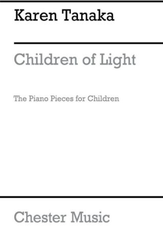 TANAKA:CHILDREN OF LIGHT THE PIANO PIECES FOR CHILDREN