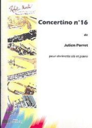 PORRET J:CONCERTINO NO.16, CLARINETTE ET PIANO