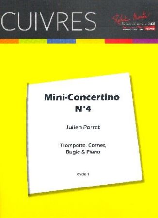 PORRET: MINI-CONCERTINOS NO.4 TROMPETTE,CORNET BUGLE & PIANO