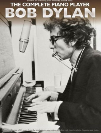 THE COMPLETE PIANO PLAYER BOB DYLAN