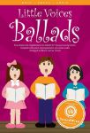 LITTLE VOICES BALLADS + AUDIO ACCESS