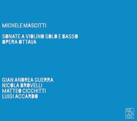 MASCITTI:SONATE A VIOLINO SOLO