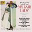 LOEWE & LERNER:MY FAIR LADY ORIGINAL BROADWAY CAST 1956